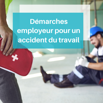 les démarches employeur pour un accident du travail